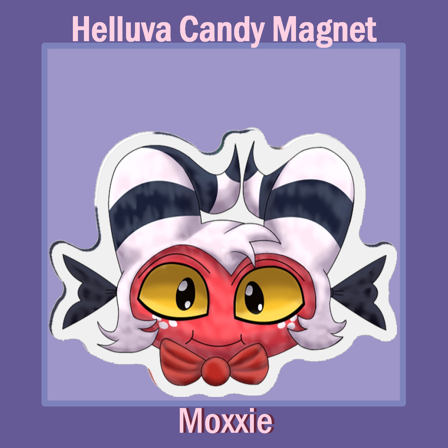 Candy Moxxie magnet