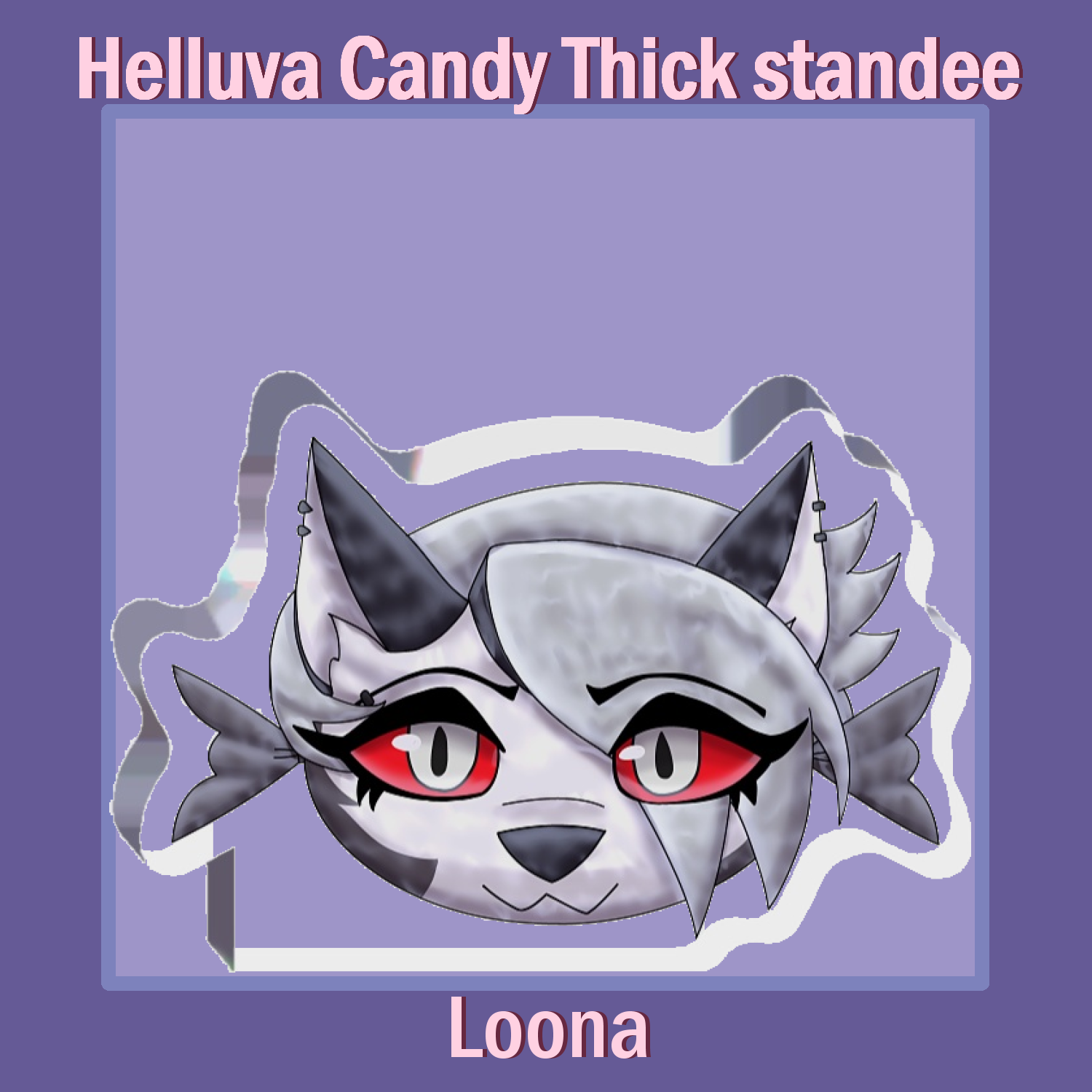 Candy Loona thick standee