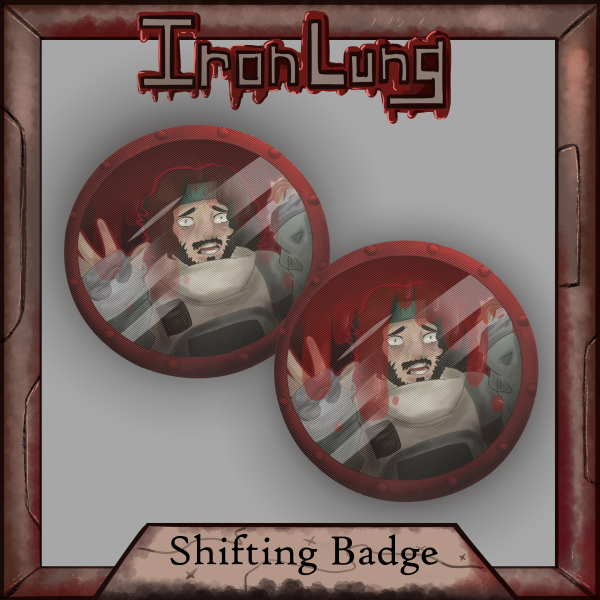 Iron Lung Shifting Badge
