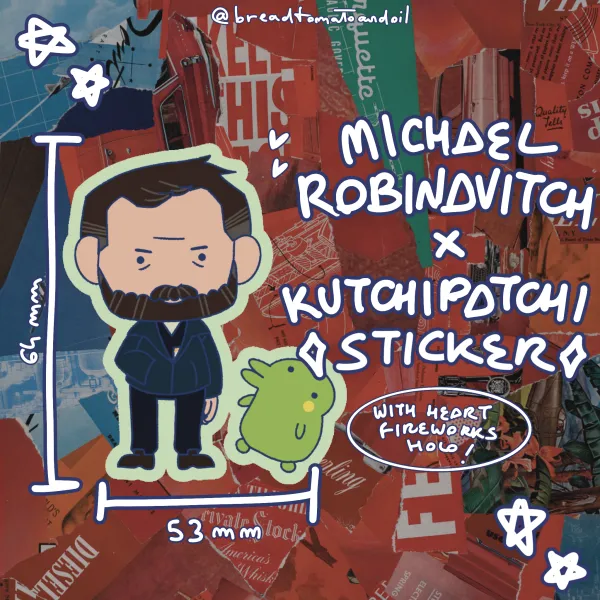 michael robinavitch X kuchipatchi holo sticker