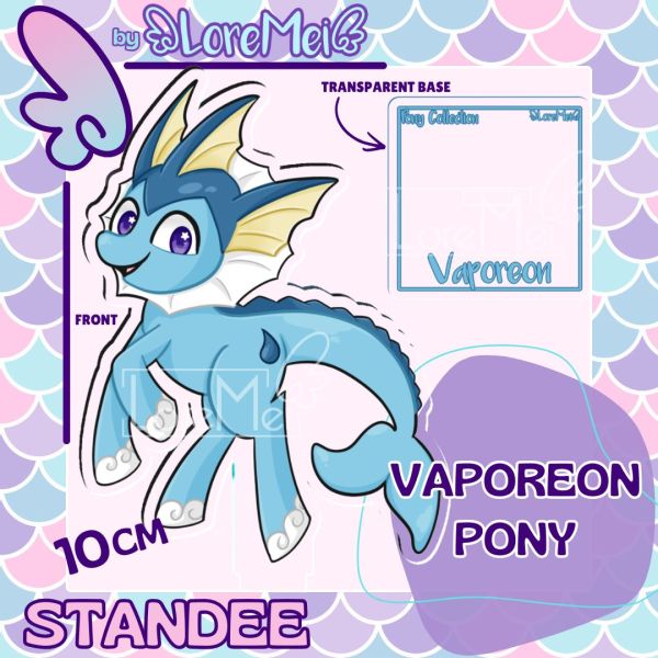 ꒰𑁬°Vaporeon Pony°໒꒱ || Standee