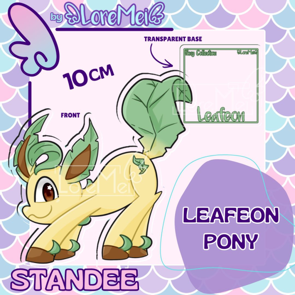꒰𑁬°Leafeon Pony°໒꒱ || Standee