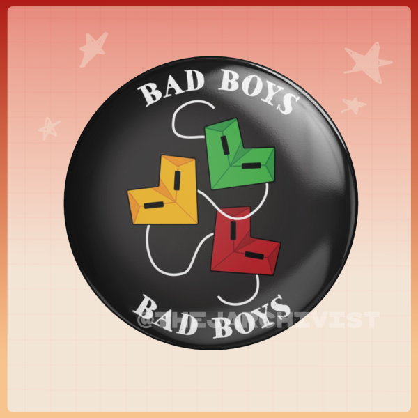 Bad Boys Button