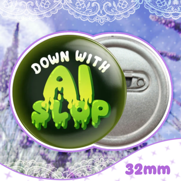 down with AI slop ⋆ 32mm button