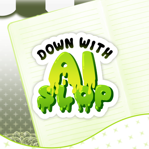 down with AI slop ⋆ sticker