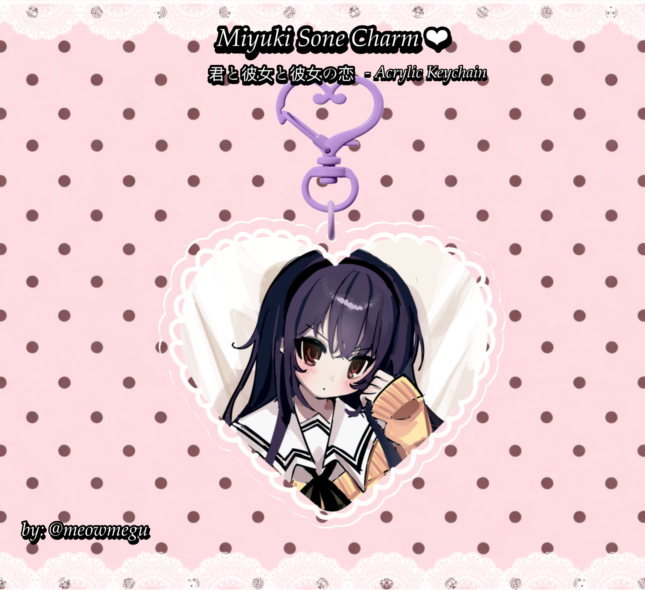 ♡ You and Me and Her: A Love Story - Miyuki Sone - Heart Lace Charm - by: meowmegu ♡