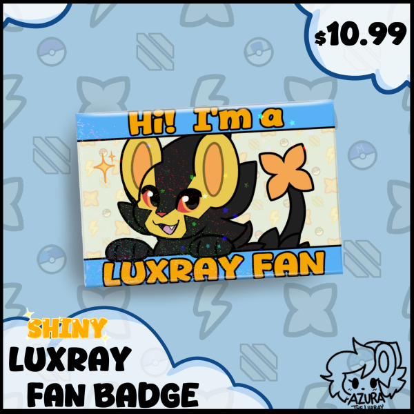 Hi! I'm a Shiny Luxray Fan Badge