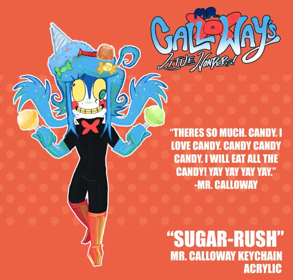 “SUGAR-RUSH”: MR.CALLOWAY KEYCHAIN (NON-GLITTER)