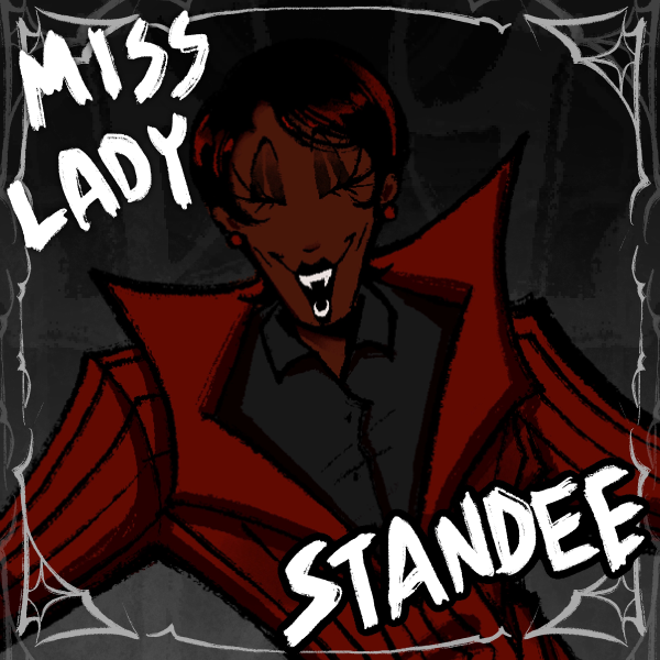 MISS LADY STANDEE
