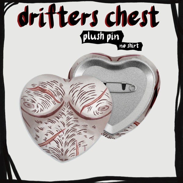 drifters chest pin (no shirt)