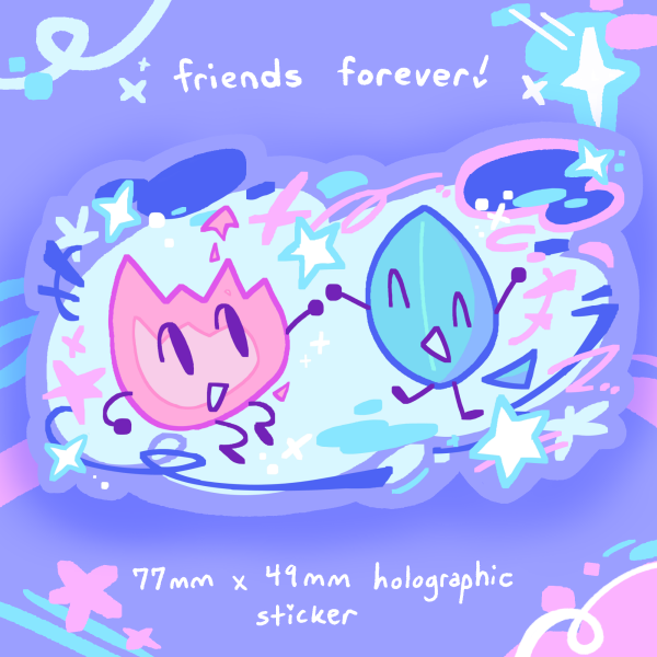 friends forever! - BFDI Holographic Sticker