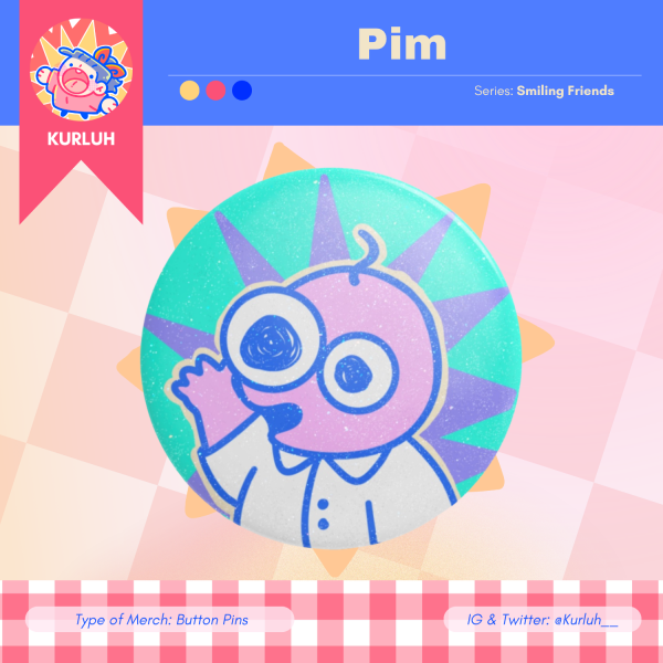 Smiling Friends: Pim - Button Pin