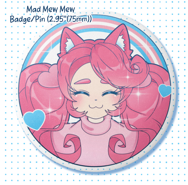 Mad Mew Mew (Badge/Pin)