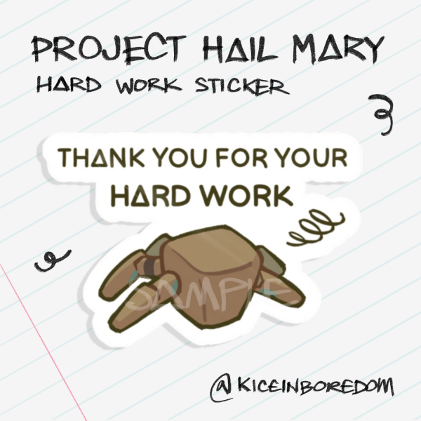 Hard Work Sticker | Project Hail Mary