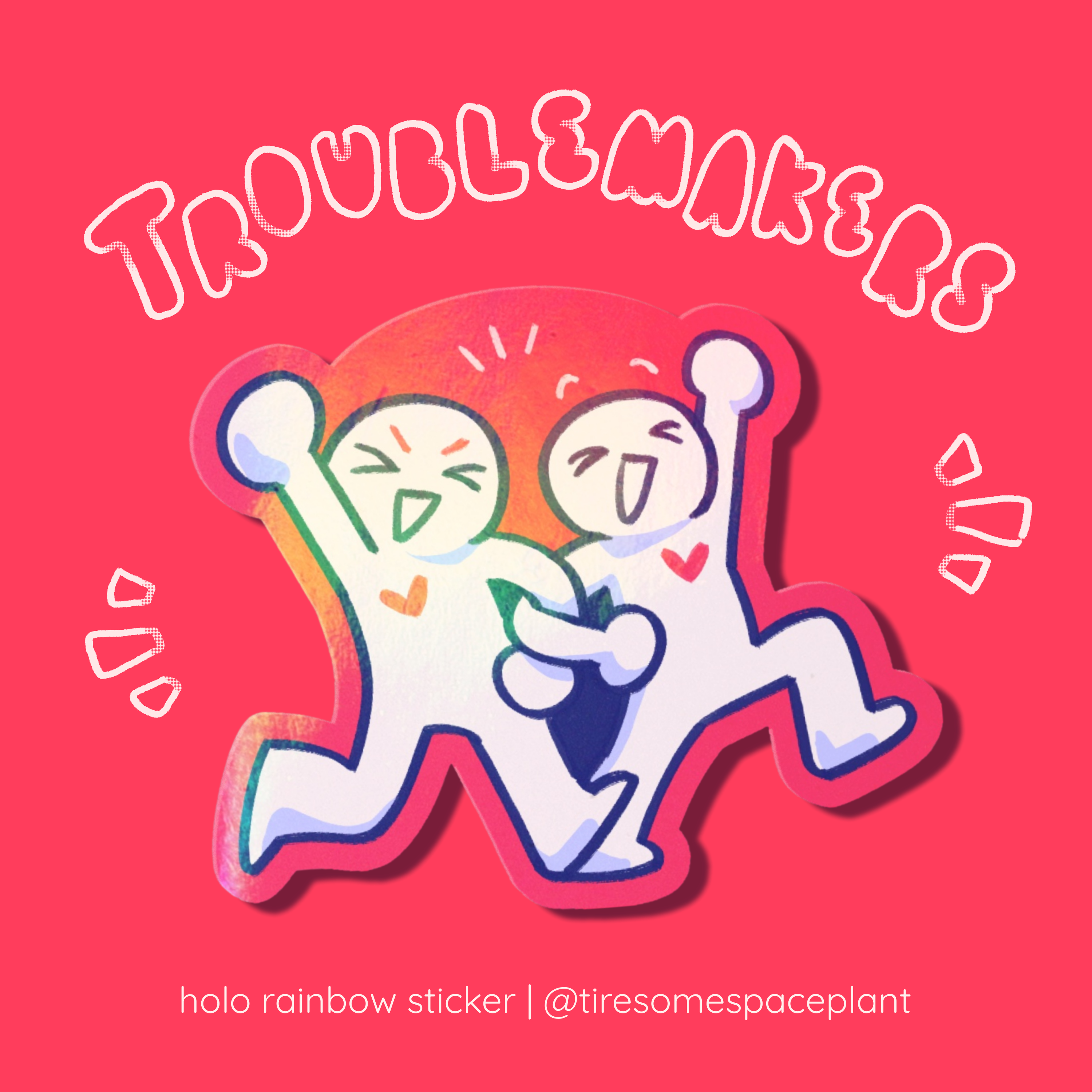 Troublemakers