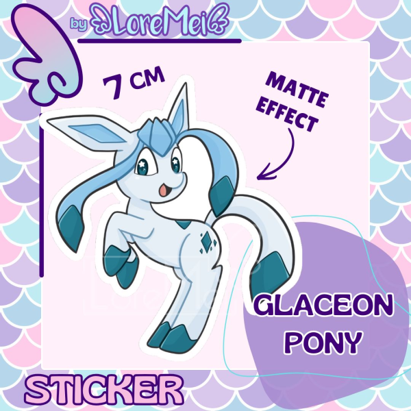 ꒰𑁬°Glaceon Pony°໒꒱ || Matter Sticker