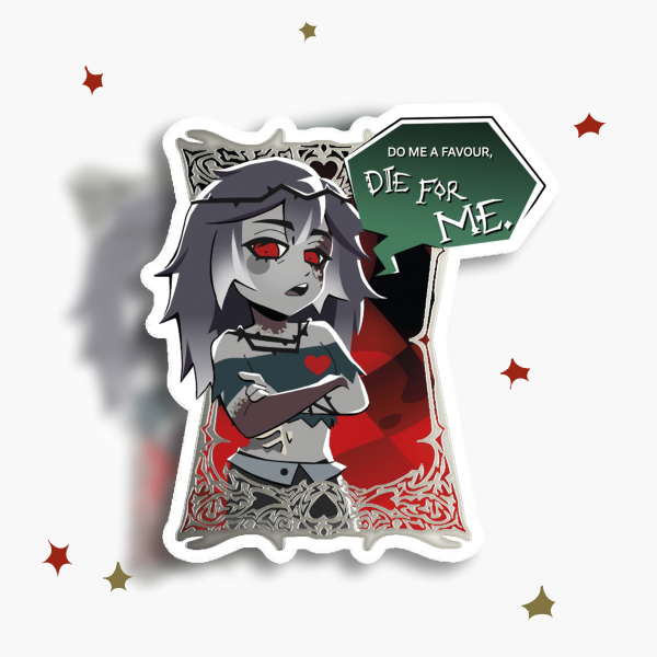 Do Me A Favour, Die For Me Sticker