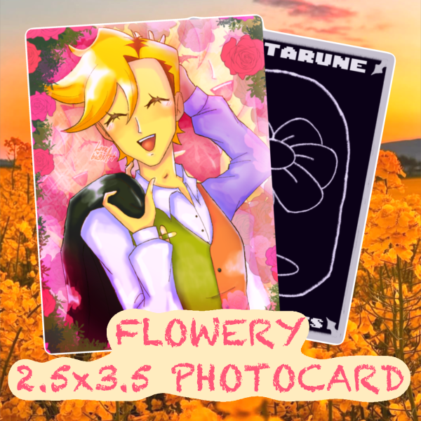 DELTARUNE 💐🌈 Flowery 2.5x3.5 Photocard