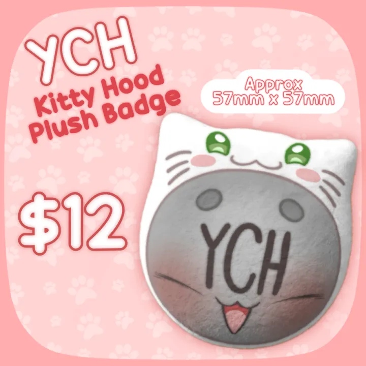 YCH Kitty Hood Plush Badge