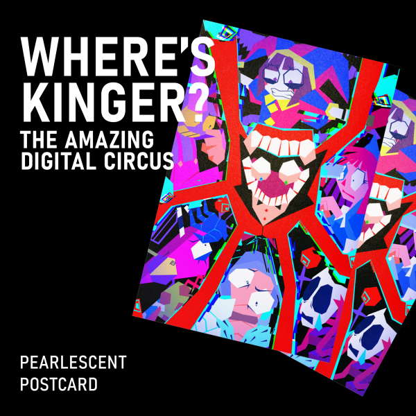 WHERE'S KINGER? | TADC EP 8 | Pearlescent Postcards