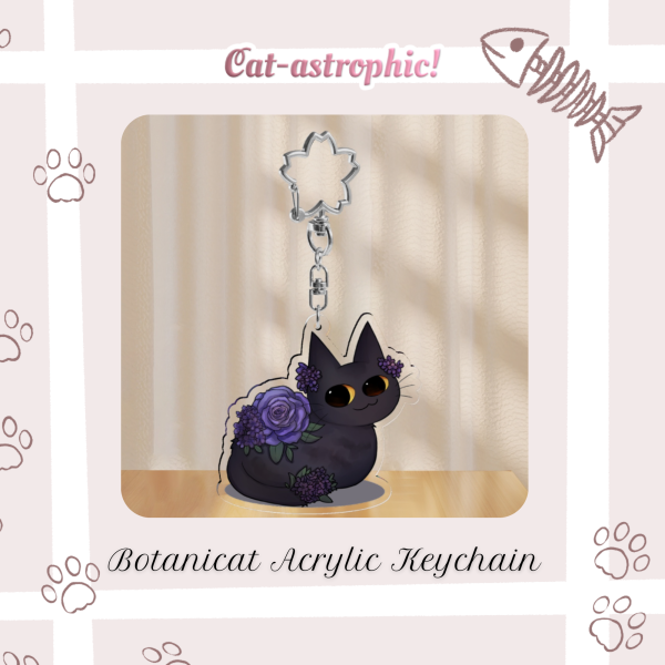 Cat-astrophic! Botanicat Clear Acrylic Keychains