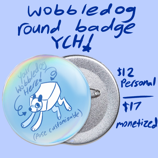 Wobbledog Doodle (Wobbledoodle) - YCH Round Badge