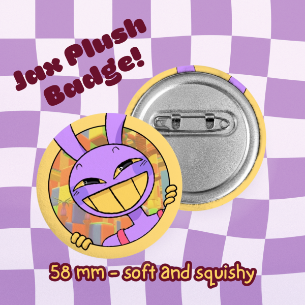 Jax breaking the 4th wall (Plush Badge!)