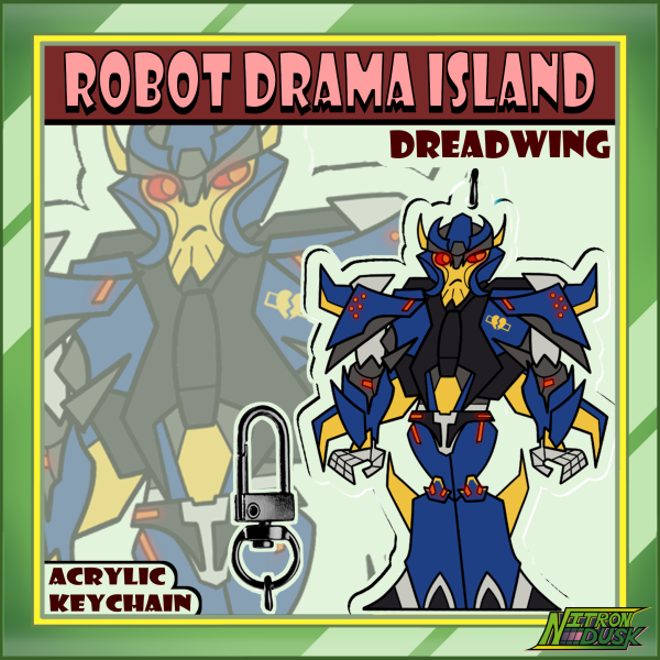 Dreadwing - Robot Drama Island - Acrylic Keychains