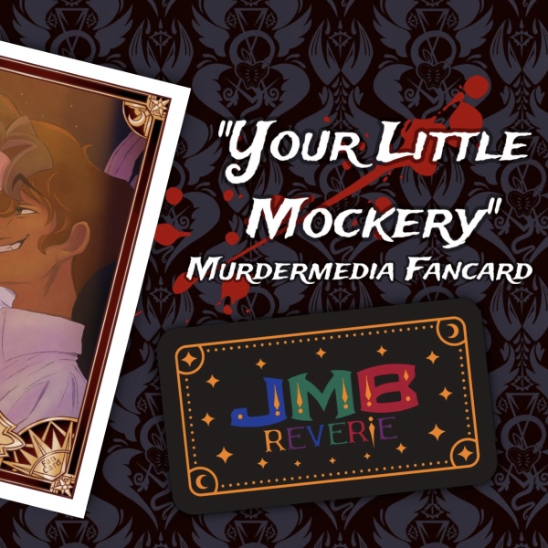 “Your Little Mockery” Murdermedia Fancard (White)