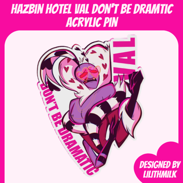 Hazbin Hotel Valentino Don't Be Dramatic Acrylic Pin