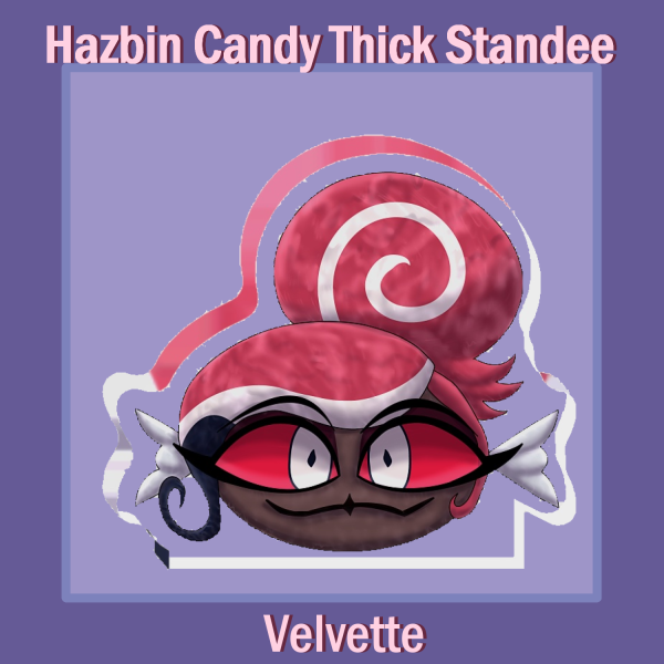 Candy Velvette Thick Standee