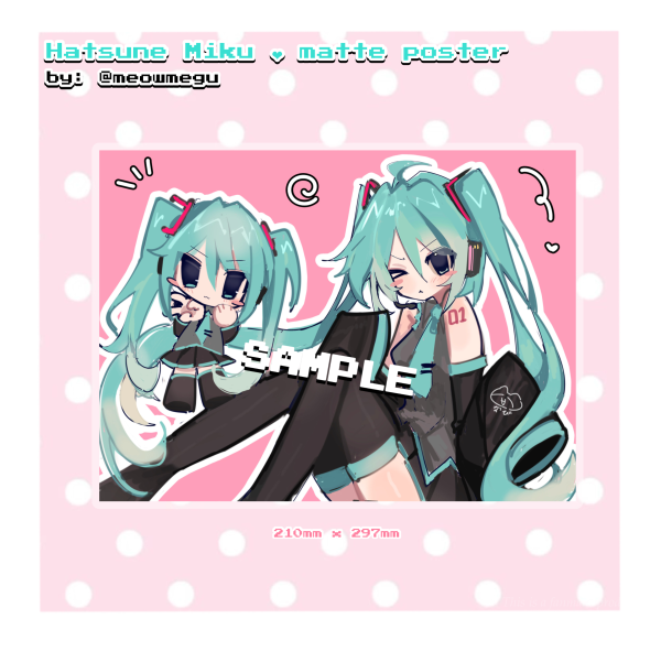 ♡ Hatsune Miku  - MATTE POSTER - by: meowmegu ♡
