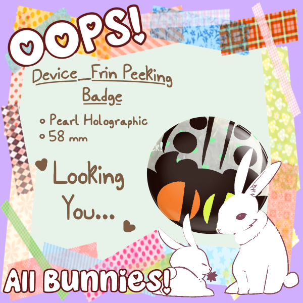Device_Frin Peeking Badge — OC