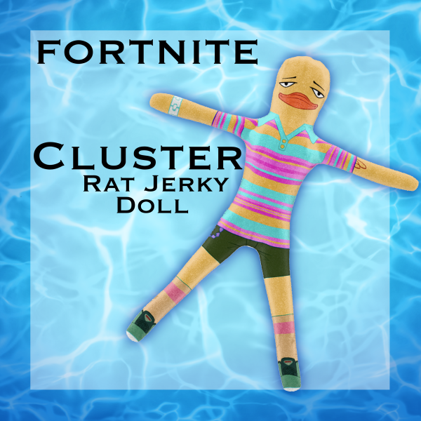 Cluster | Day Off vers. | Fortnite Rat Jerky Doll
