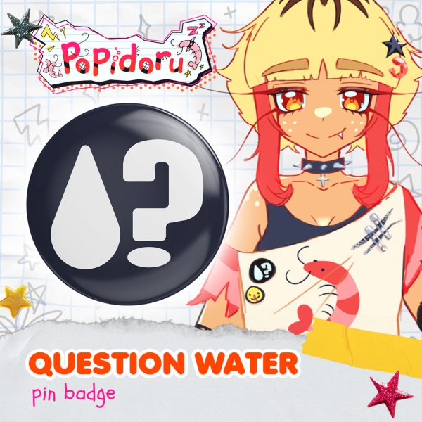 Question Water Pin Badge | Popidoru