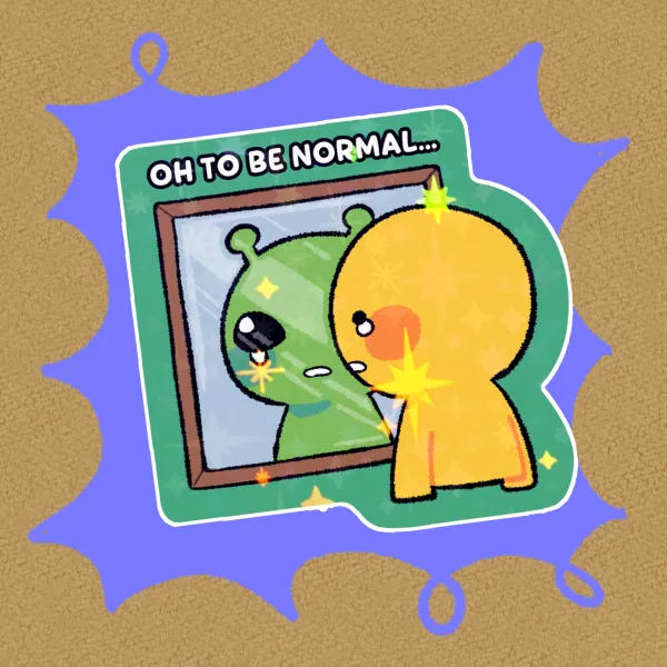 Oh To Be Normal Sticker