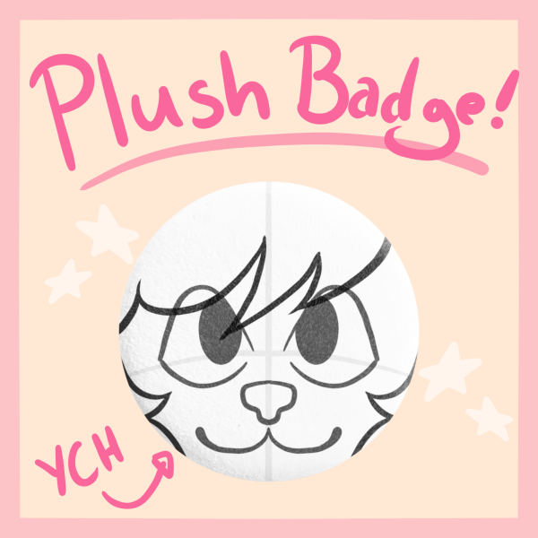 YCH Plush Badge!