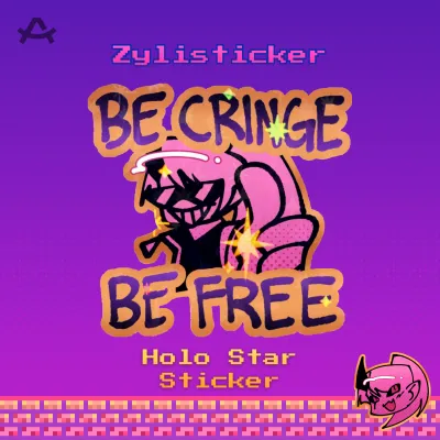 "Be Cringe, Be Free" Sticker