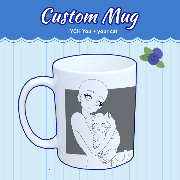YCH Mug you and your cat