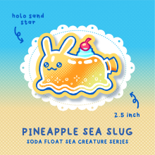 Pineapple Sea Slug Sticker ★ Soda Float Sea Creatures