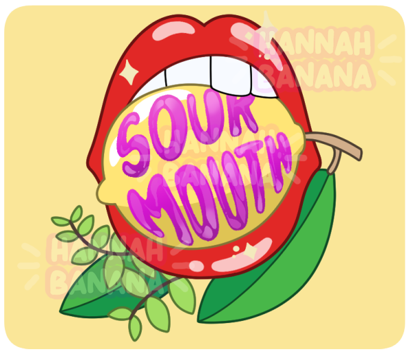 Sour mouth- Luscious lips