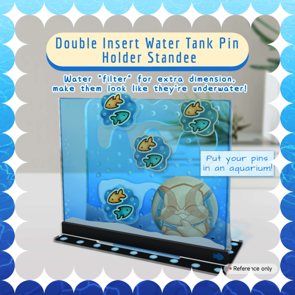 Water Tank Pin Holder Double Insert Acrylic Standee