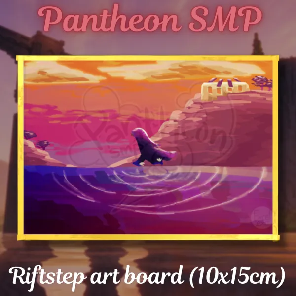 Riftstep - Pantheon SMP Abolish art board