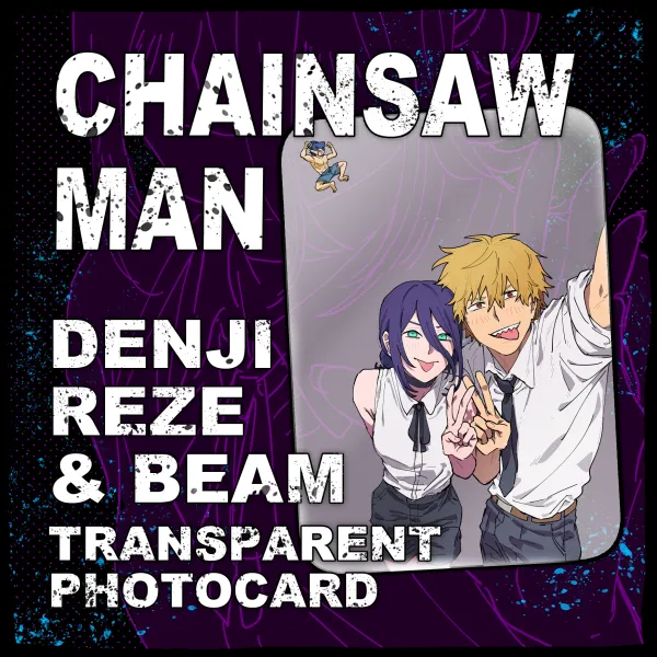 Chainsaw Man Denji, Reze, and Beam Transparent Photocard