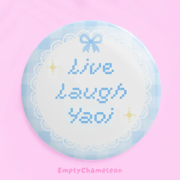 Live Laugh Yaoi Button Badge