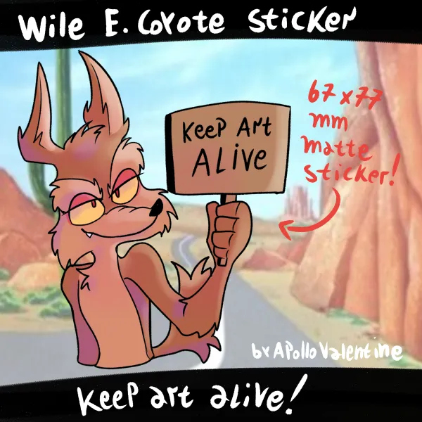 KEEP ART ALIVE - Looney Tunes Wile E. Coyote Sticker
