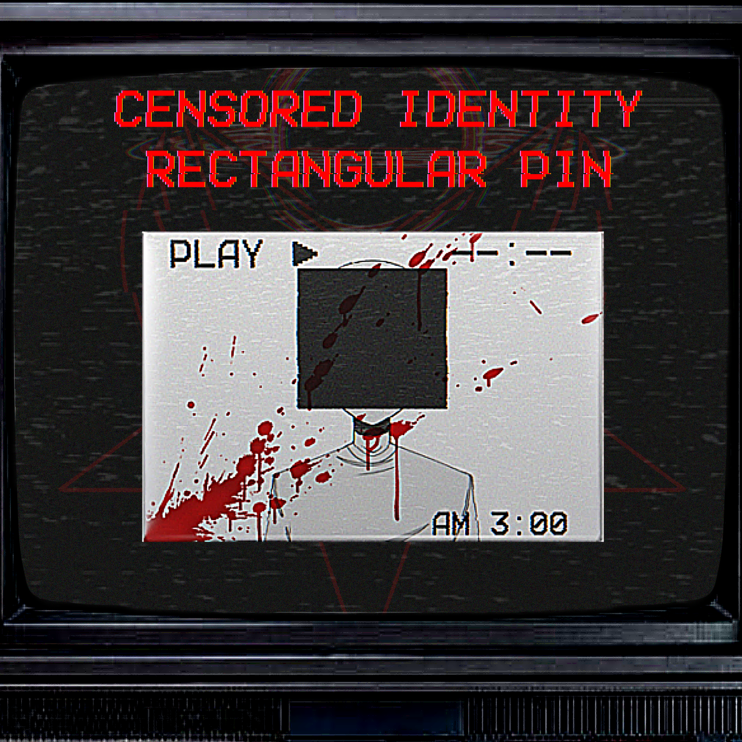 Censored Identity analog horror Rectangular Pin