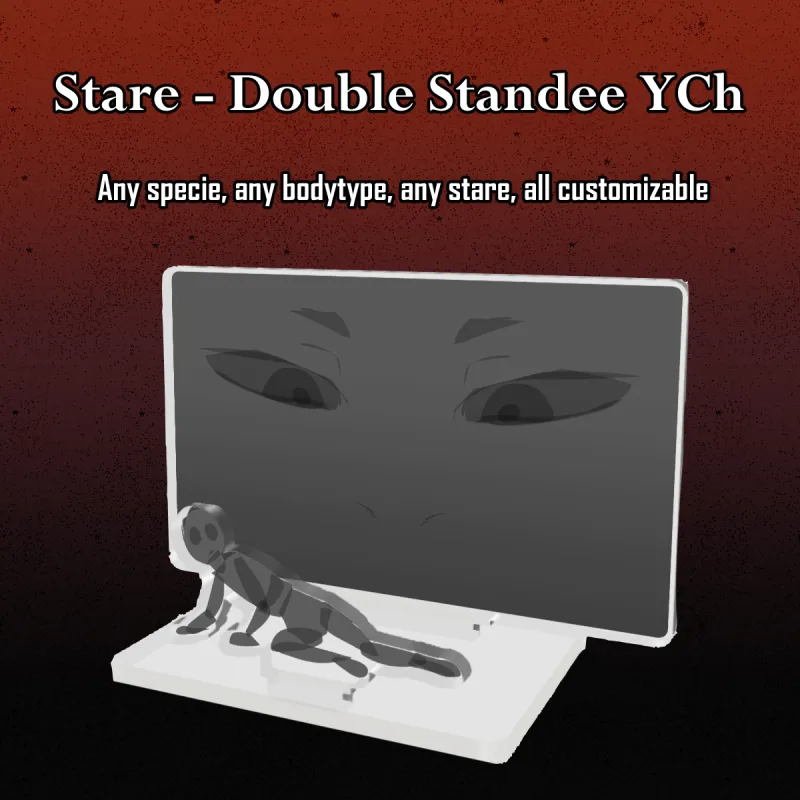 Stare [Double Standee YCH]