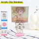 Custom Clear Acrylic Clip Standees